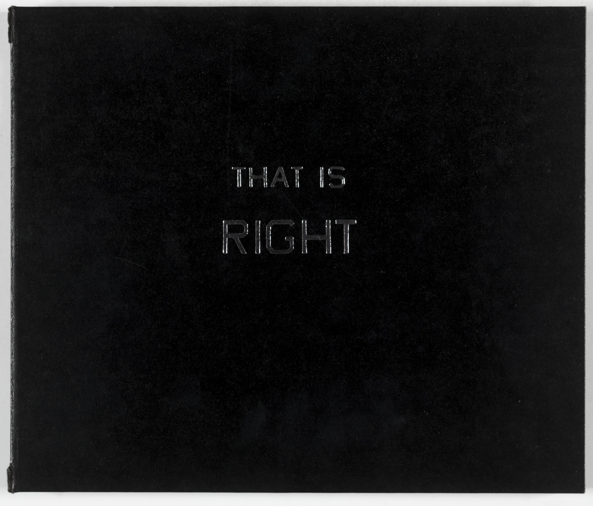 Edward Ruscha. That Is Right and other similarities