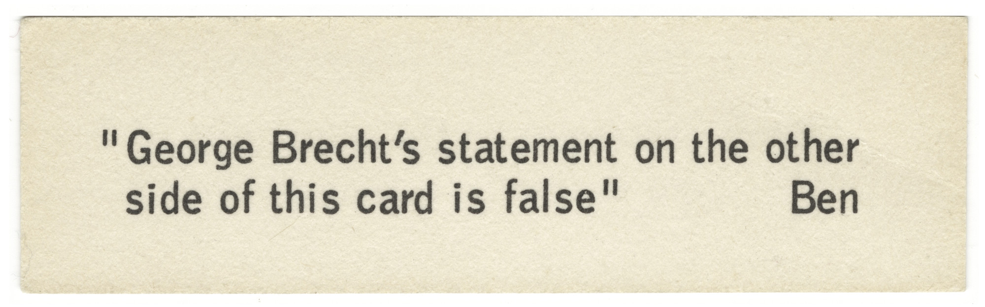 George Brecht, Ben Vautier. Statement on the Other Side of This Card from Flux Year Box 2. c. 1968