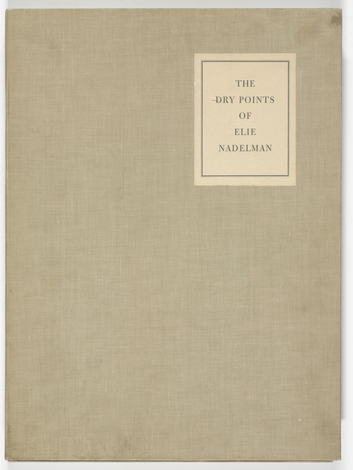 Elie Nadelman. The Drypoints of Elie Nadelman