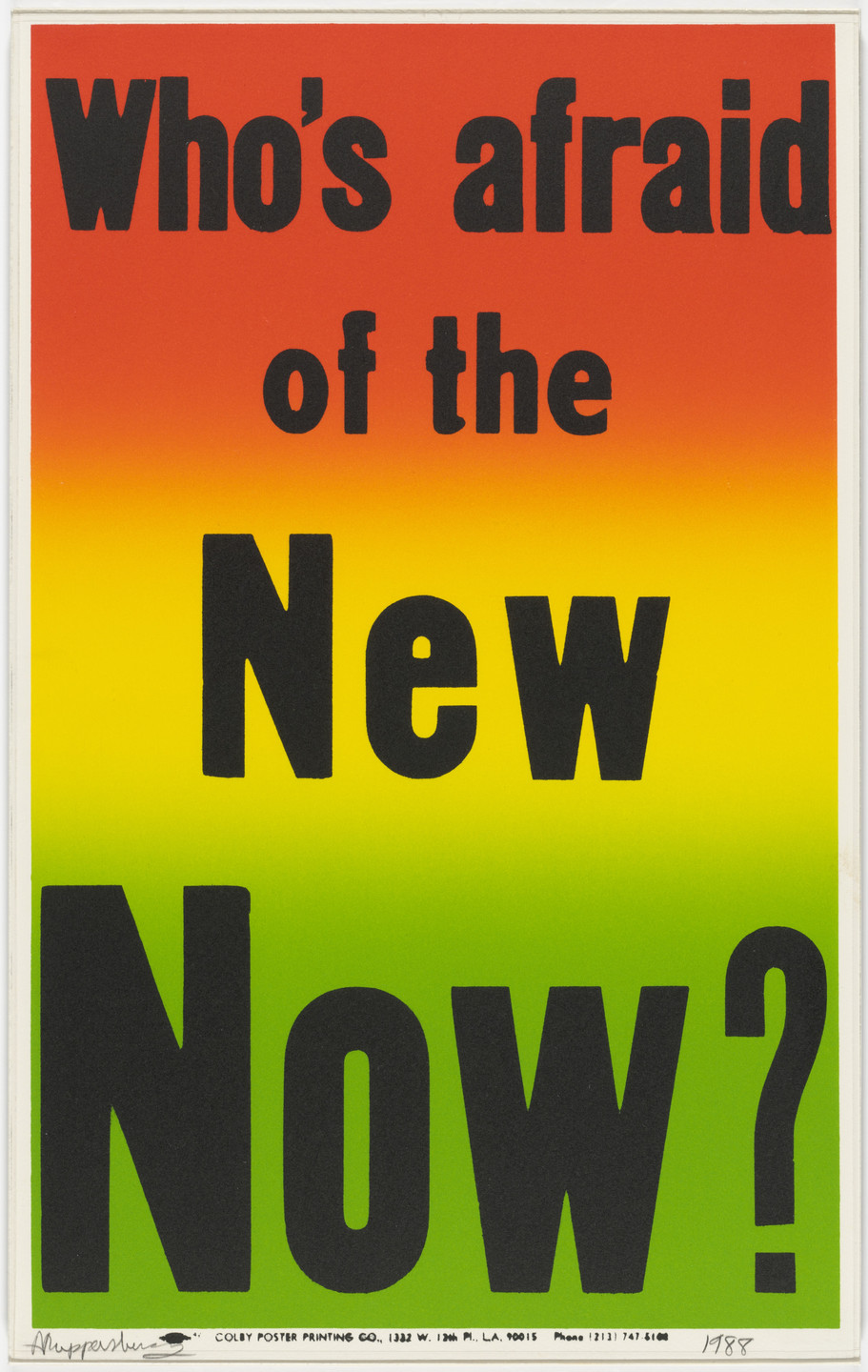 Allen Ruppersberg. Who&#39;s Afraid of the New Now? from Preview. 1988