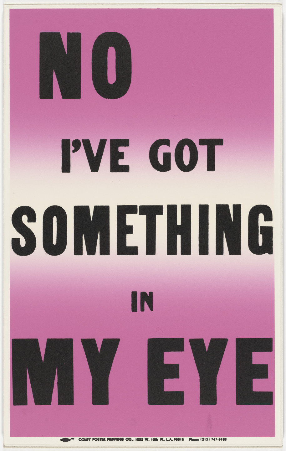 Allen Ruppersberg. No I&#39;ve Got Something in My Eye from Preview. 1988