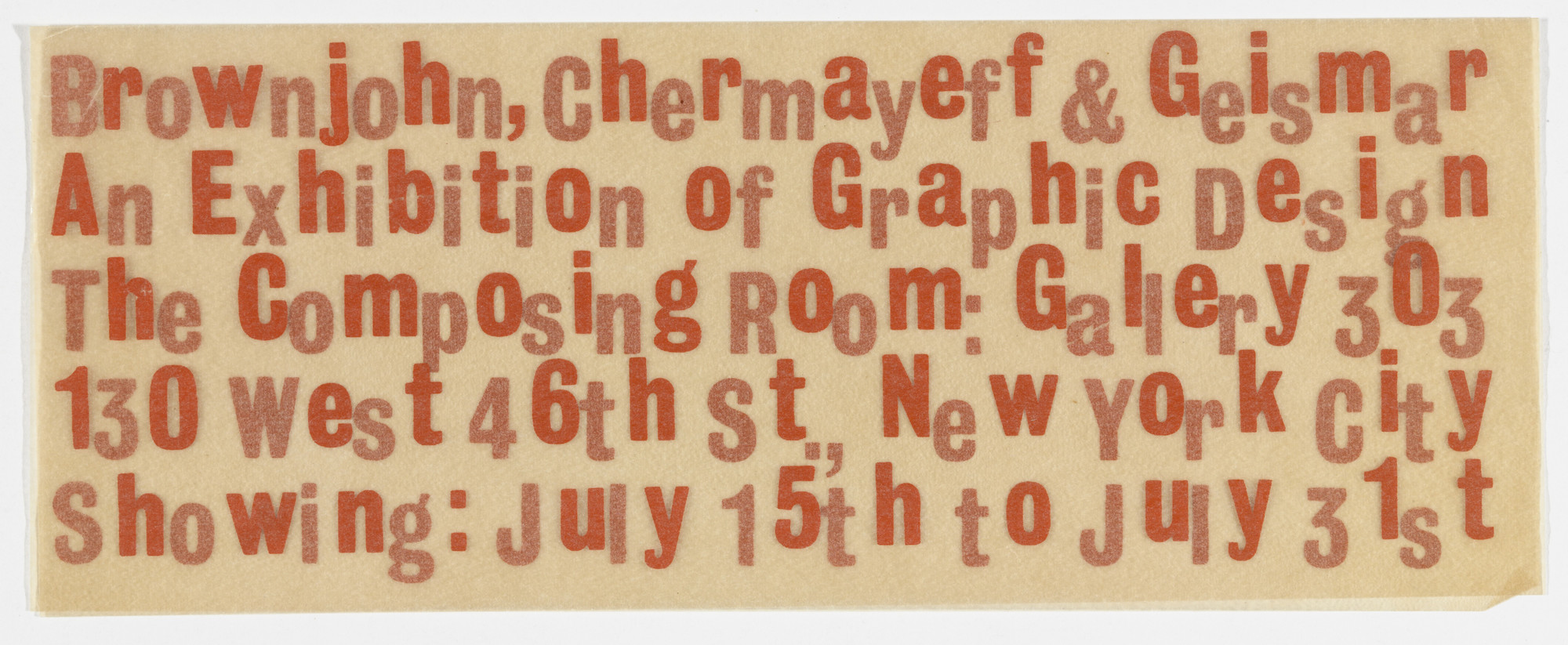 Robert Brownjohn, Ivan Chermayeff, Thomas Geismar. A Return Exhibition of Graphic Design by Brownjohn, Chermayeff & Geismar at Gallery 303, The Composing Room, Inc.