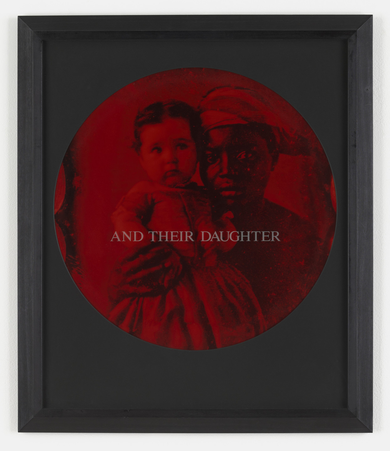 Carrie Mae Weems. And Their Daughter. 1995-96