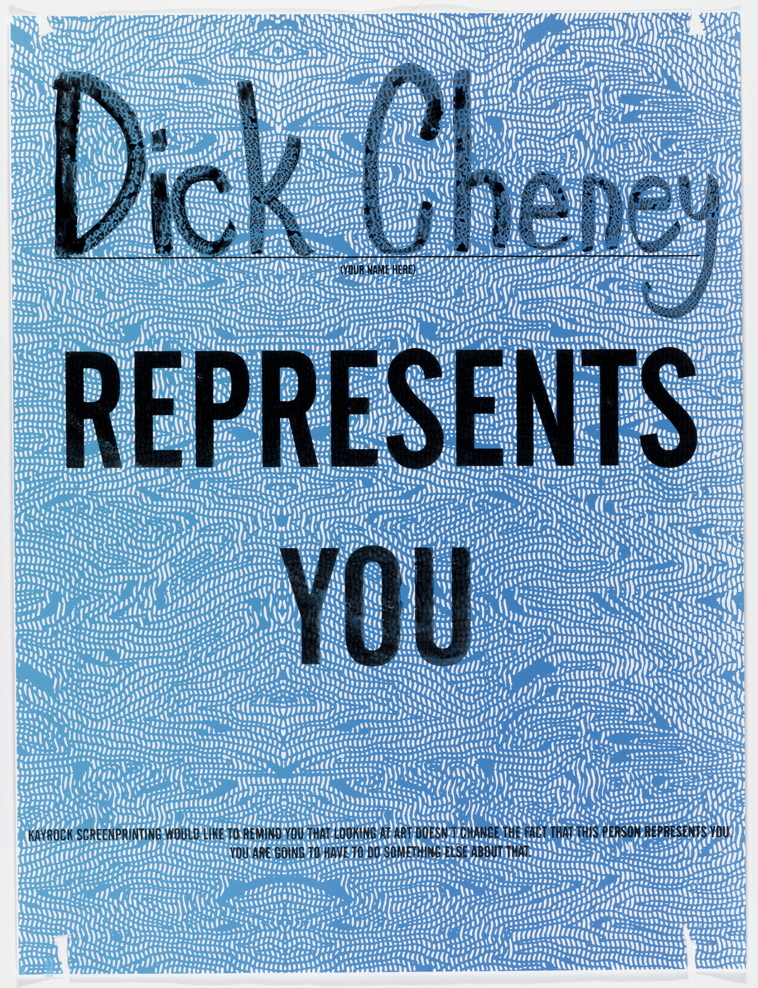 Kayrock and Wolfy. "Dick Cheney Represents You"