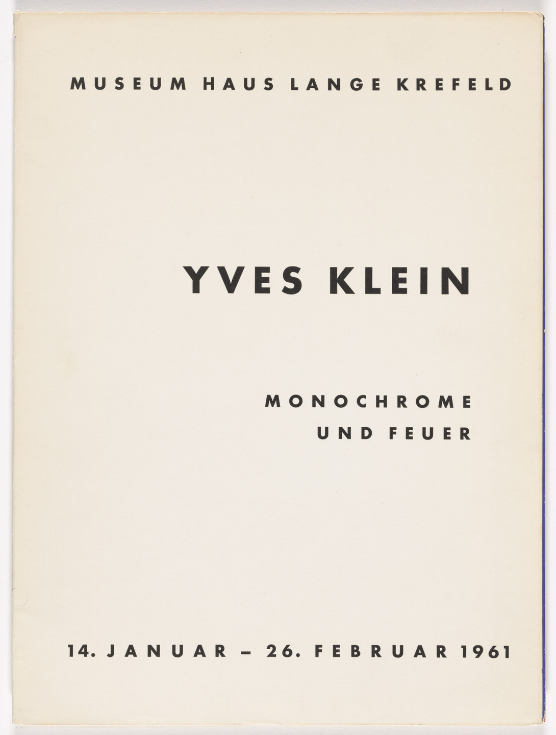 Yves Klein. Monochrome und Feuer. 1961