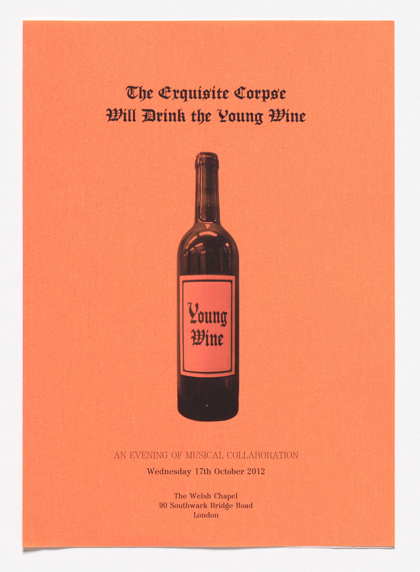 Fiona Banner. Order of Service: The Exquisite Corpse Will Drink the Young Wine