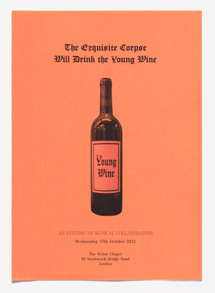 Order of Service: The Exquisite Corpse Will Drink the Young Wine