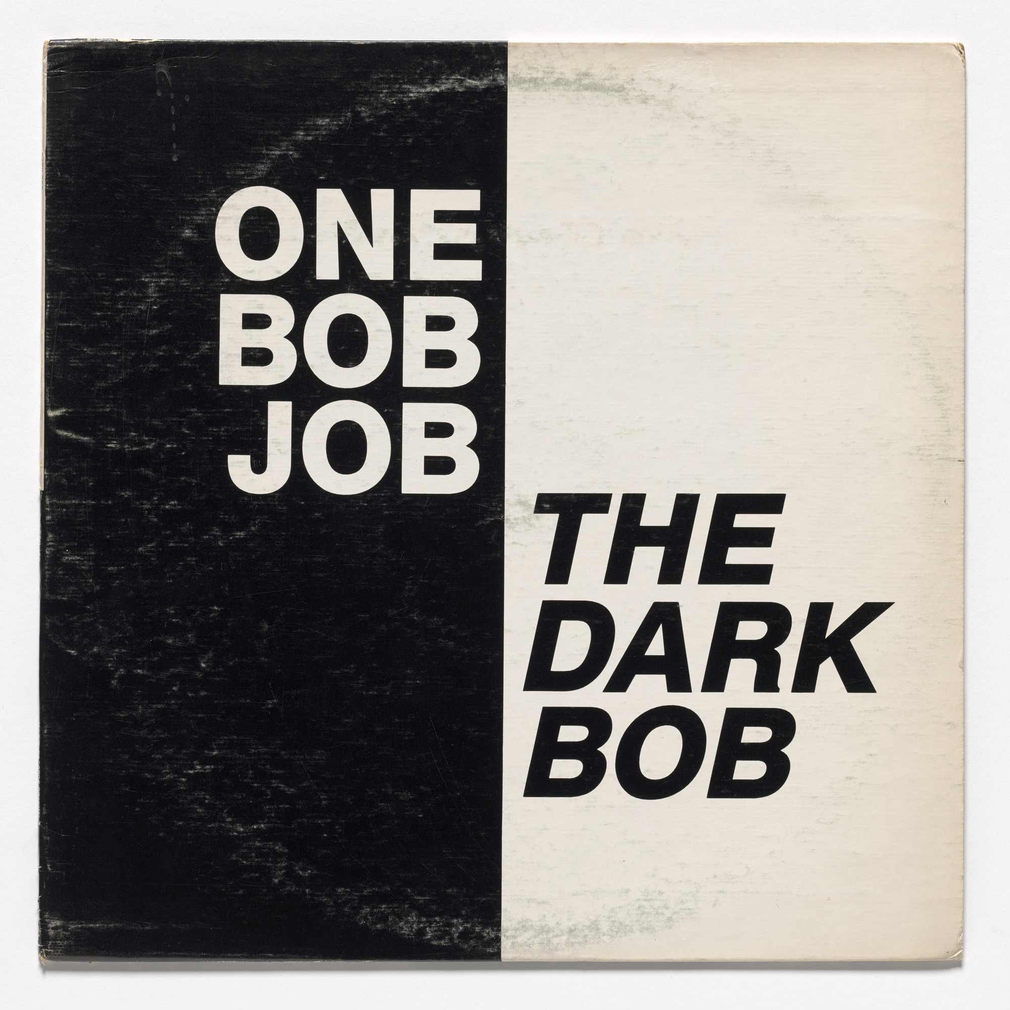 Bob & Bob. One Bob Job / The Dark Bob