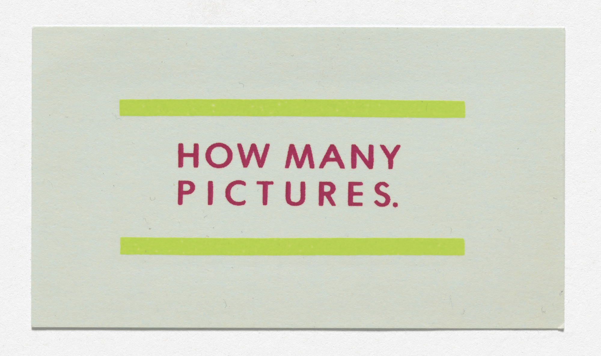 Louise Lawler. Announcement card for How Many Pictures, Metro Pictures, New York, April 29–May 27, 1989