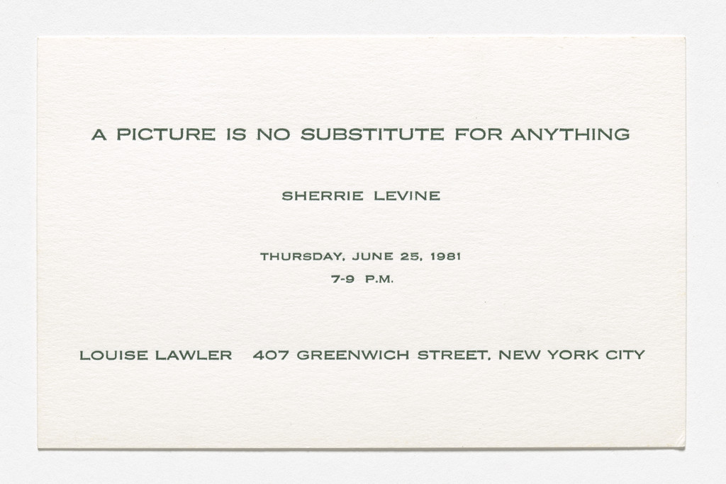 Announcement card for A Picture Is No Substitute for Anything, Louise Lawler, 407 Greenwich Street, New York, June 25, 1981