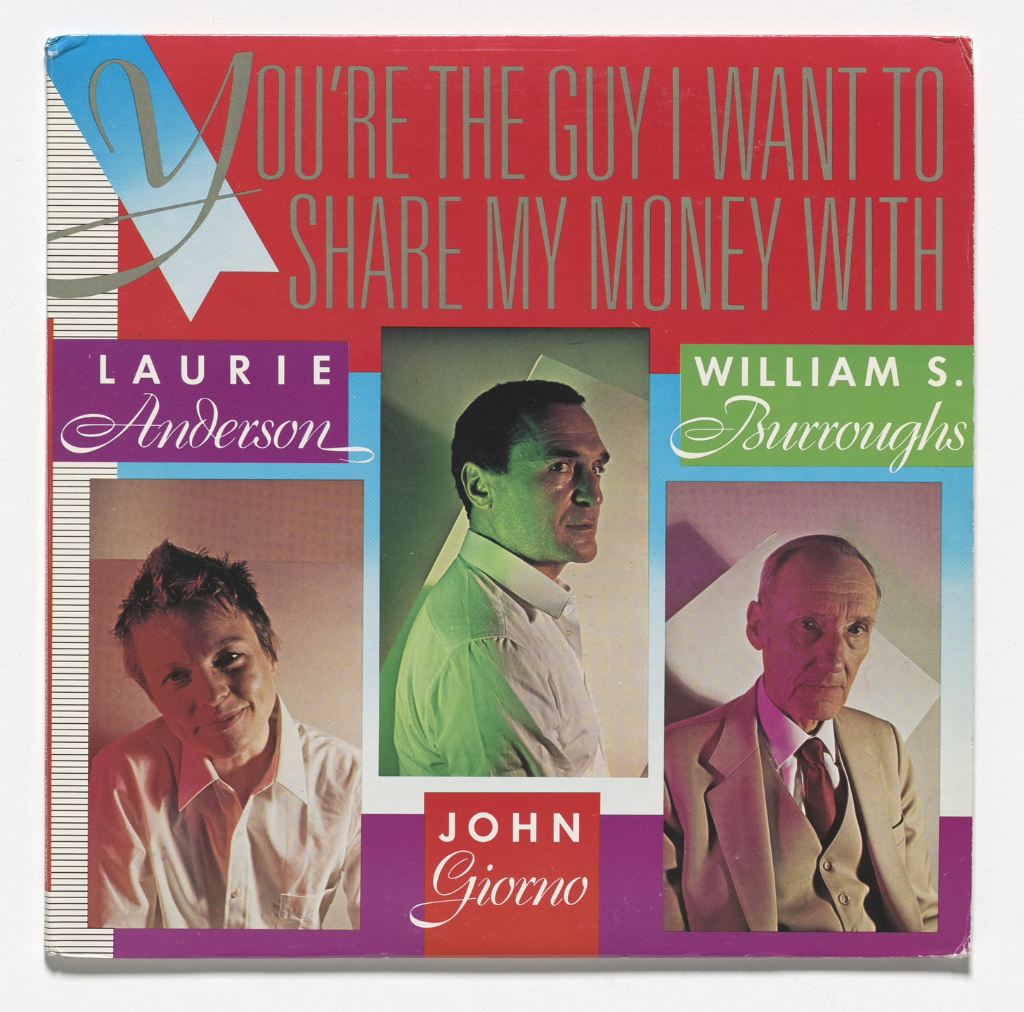 Various Artists, Laurie Anderson, John Giorno, William S. Burroughs. You&#39;re the Guy I Want to Share My Money With,. 1981