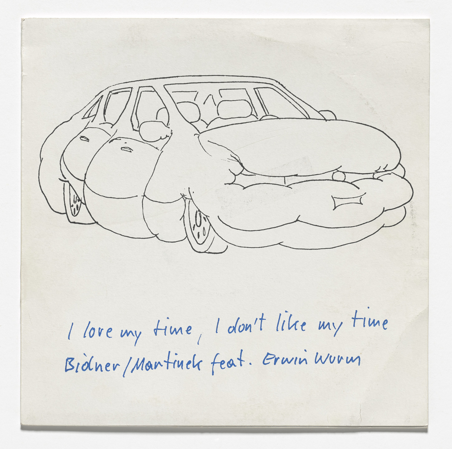 Erwin Wurm I Love My Time, I Don't Like My Time ARTBOOK