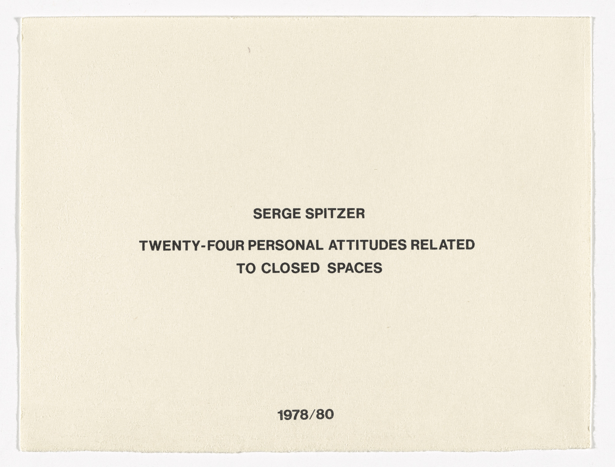 Serge Spitzer. Twenty-Four Personal Attitudes Related to Closed Spaces