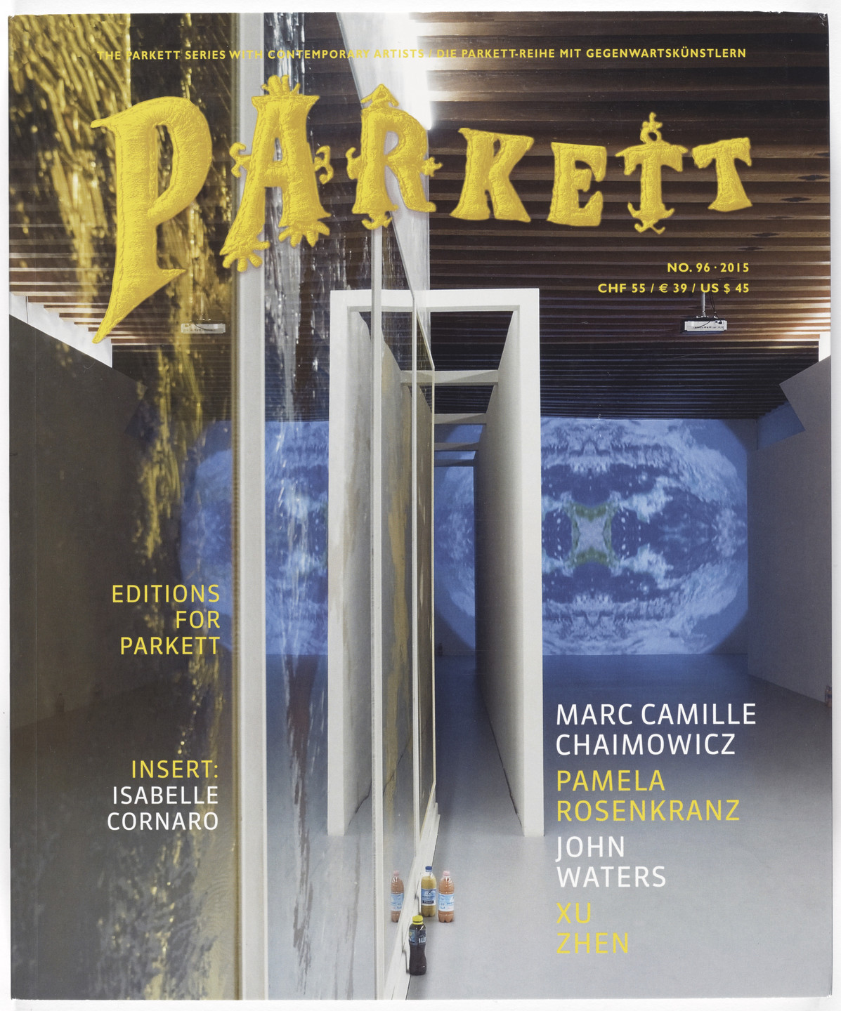 Various Artists, Marc Camille Chaimowicz, Pamela Rosenkranz, John Waters, Xu Zhen. Parkett no. 96. 2015