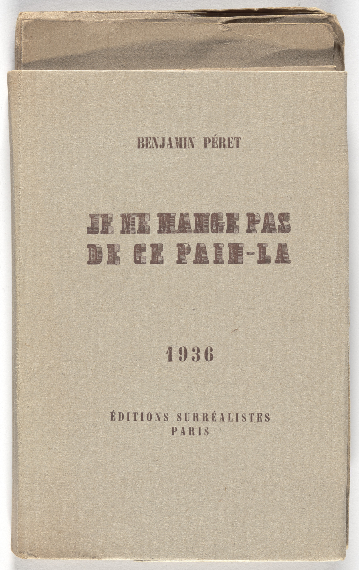Max Ernst. Je ne mange pas de ce pain-là (I’d Rather Starve)