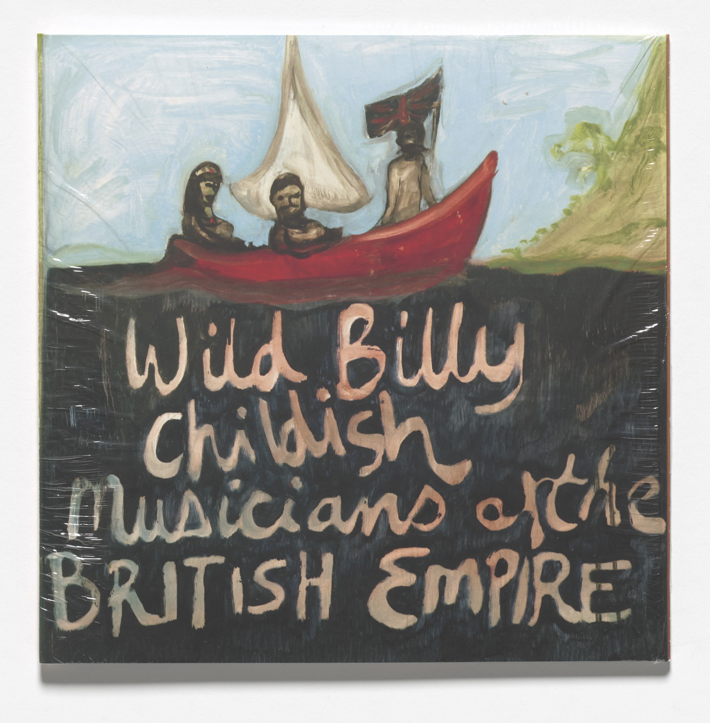 Billy Childish, Peter Doig. Wild Billy Childish &amp; The Musicians of the British Empire. 2010