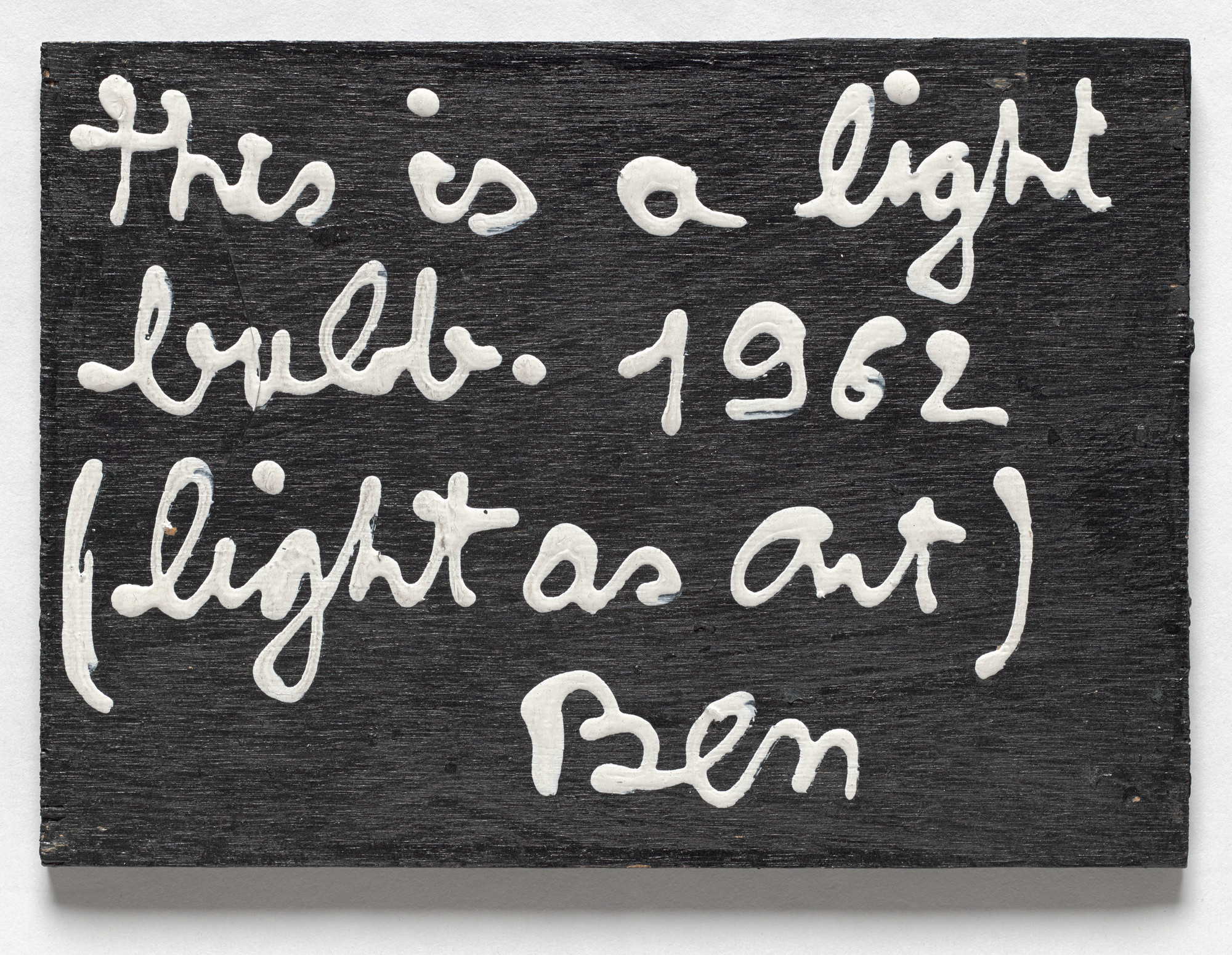 Ben Vautier. Plaque for Flux Light