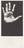 Robert Filliou, Scott Hyde. Flyer for The Key to Art(?) (Hand Show), Tiffany&#39;s, New York, March 27–April 12, 1967. c. 1967