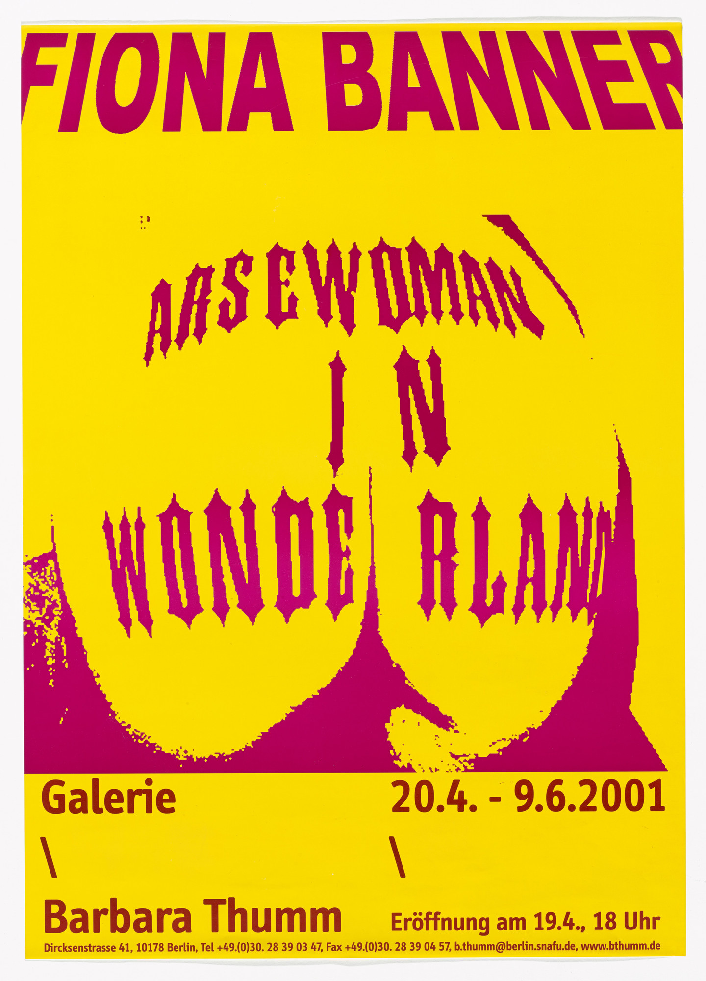 Fiona Banner. Poster for Arsewoman in Wonderland, Galerie Barbara Thumm, Berlin, April 20-June 9, 2001