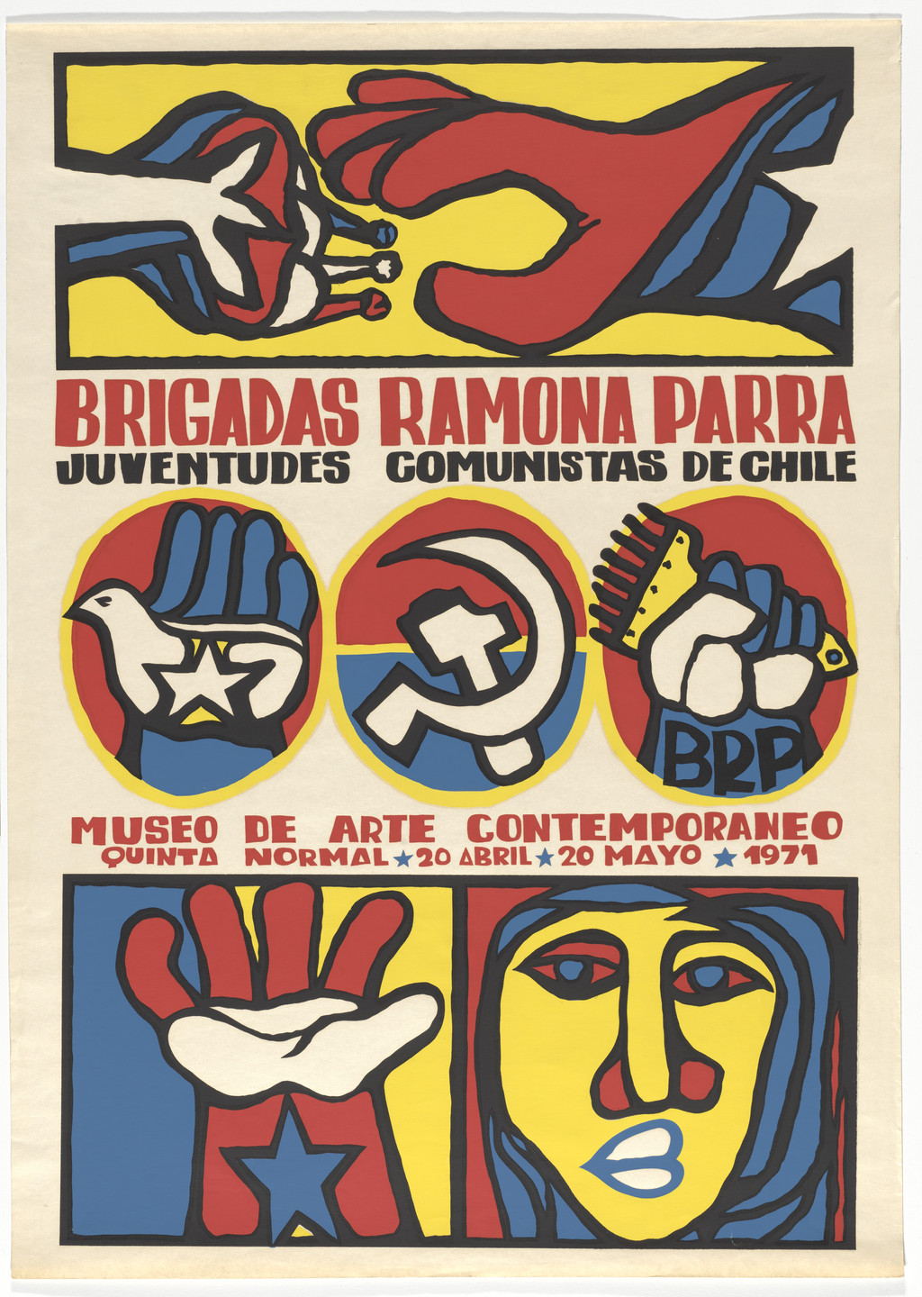 Brigadas Ramona Parra, Juventudes Comunistas de Chile. Brigadas Ramona Parra, Juventudes Comunistas de Chile (Poster for an exhibition at the Museo de Arte Contemporáneo, Santiago). 1971