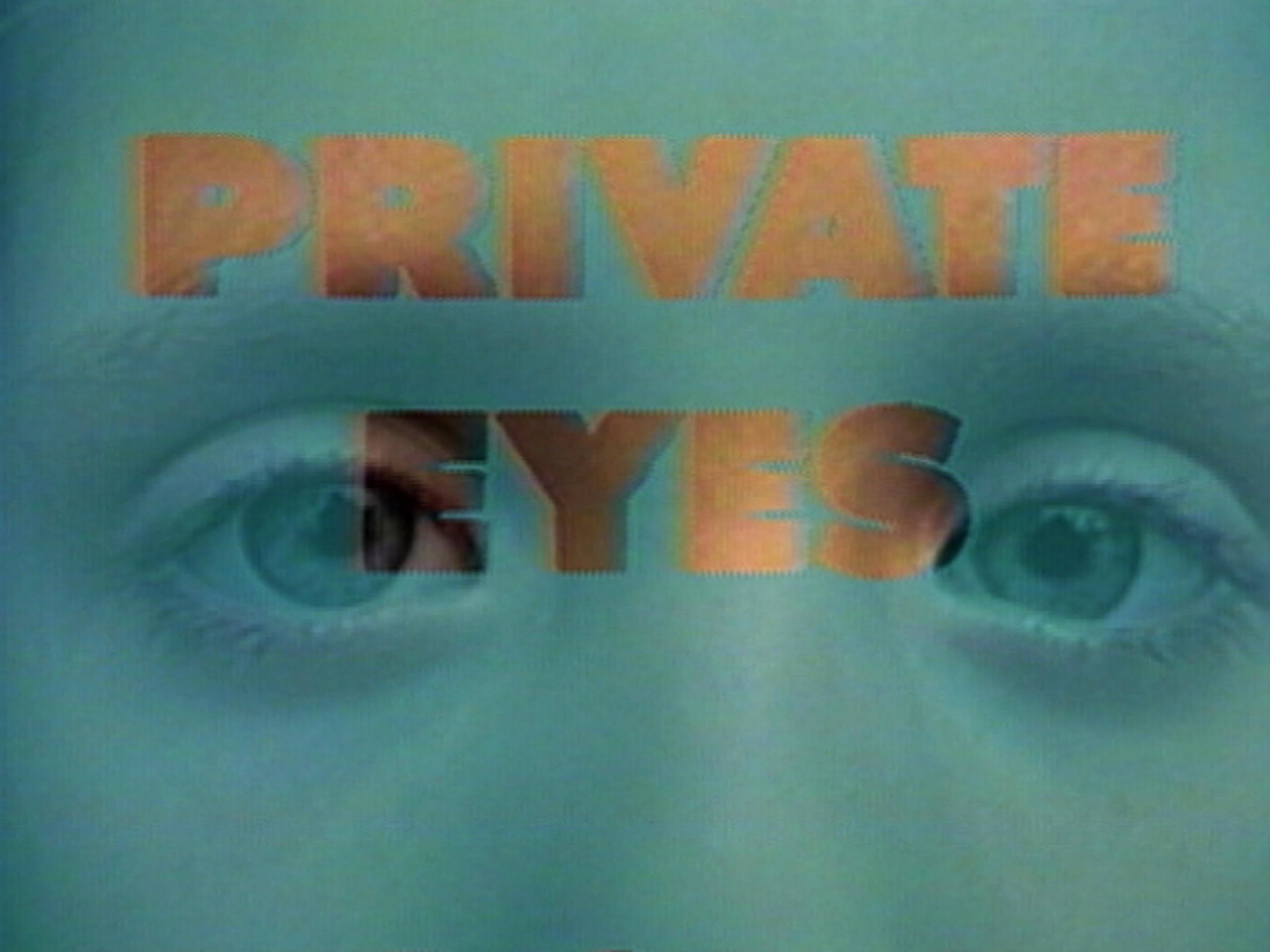 Lisa Steele, Kim Tomczak. Private Eyes. 1987