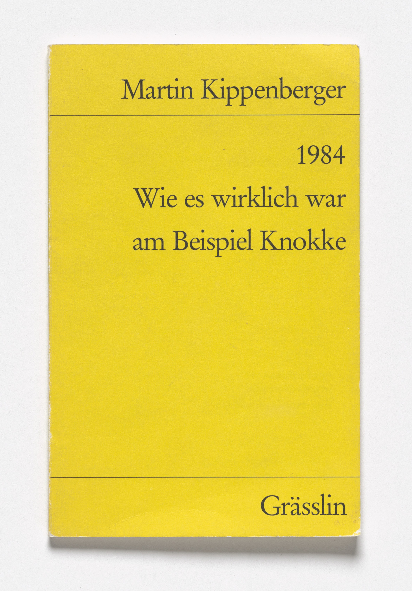 Martin Kippenberger. 1984. Wie es wirklich war am Beispiel Knokke
