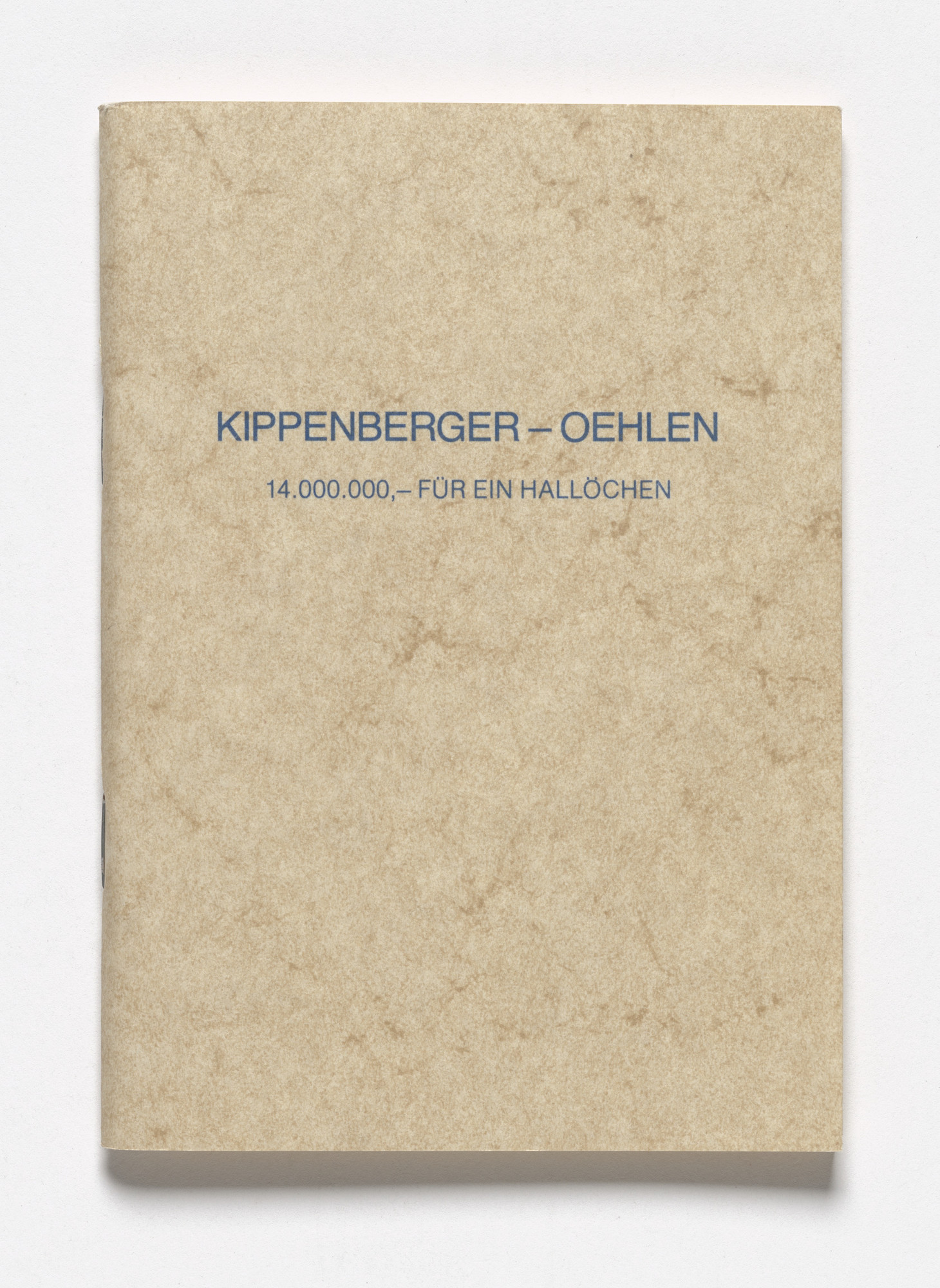 Martin Kippenberger, Albert Oehlen. 14.000.000,—Für ein Hallöchen
