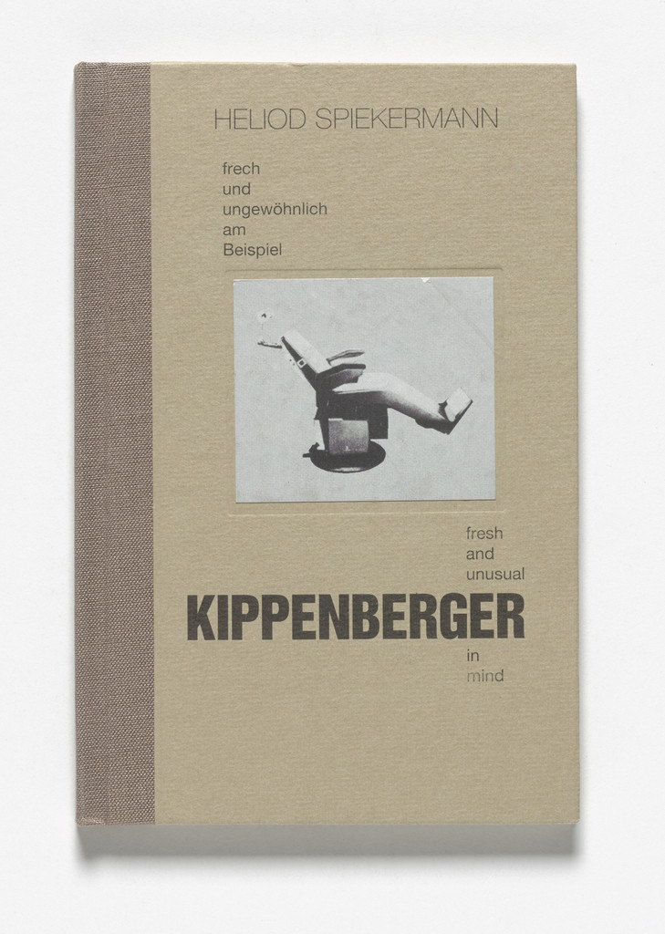Heliod Spiekermann: Frech Und Ungewoehnlich Am Beispiel Kippenberger | Fresh And Unusual Kippenberger In Mind,
