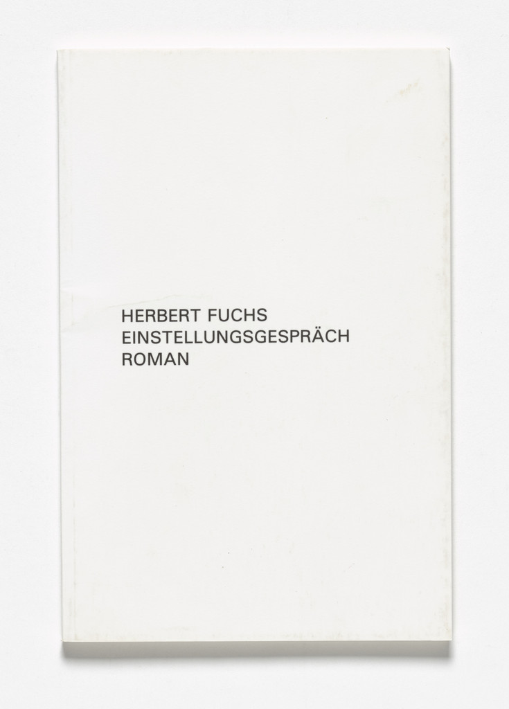 Herbert Fuchs: Einstellungsgespraech. Roman ,