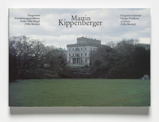 Martin Kippenberger. Vergessene Einrichtungsprobleme in der Villa Hügel (Villa Merkel) | Forgotten Interior Design Problems at Home,. 1996