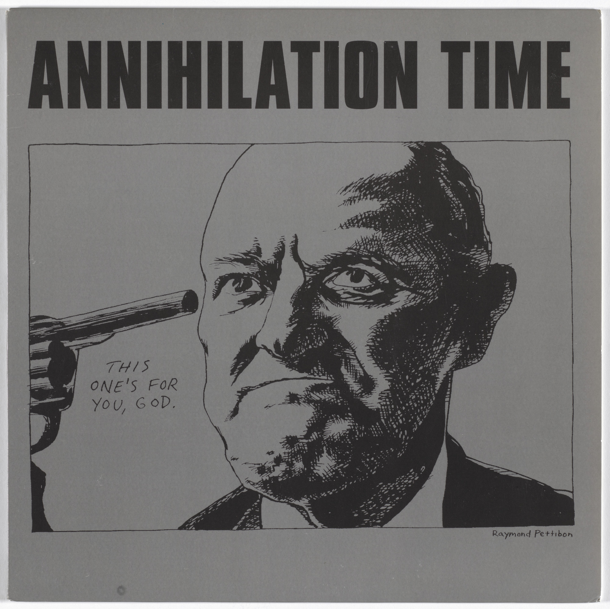 Annihilation Time, Raymond Pettibon. Annihilation Time