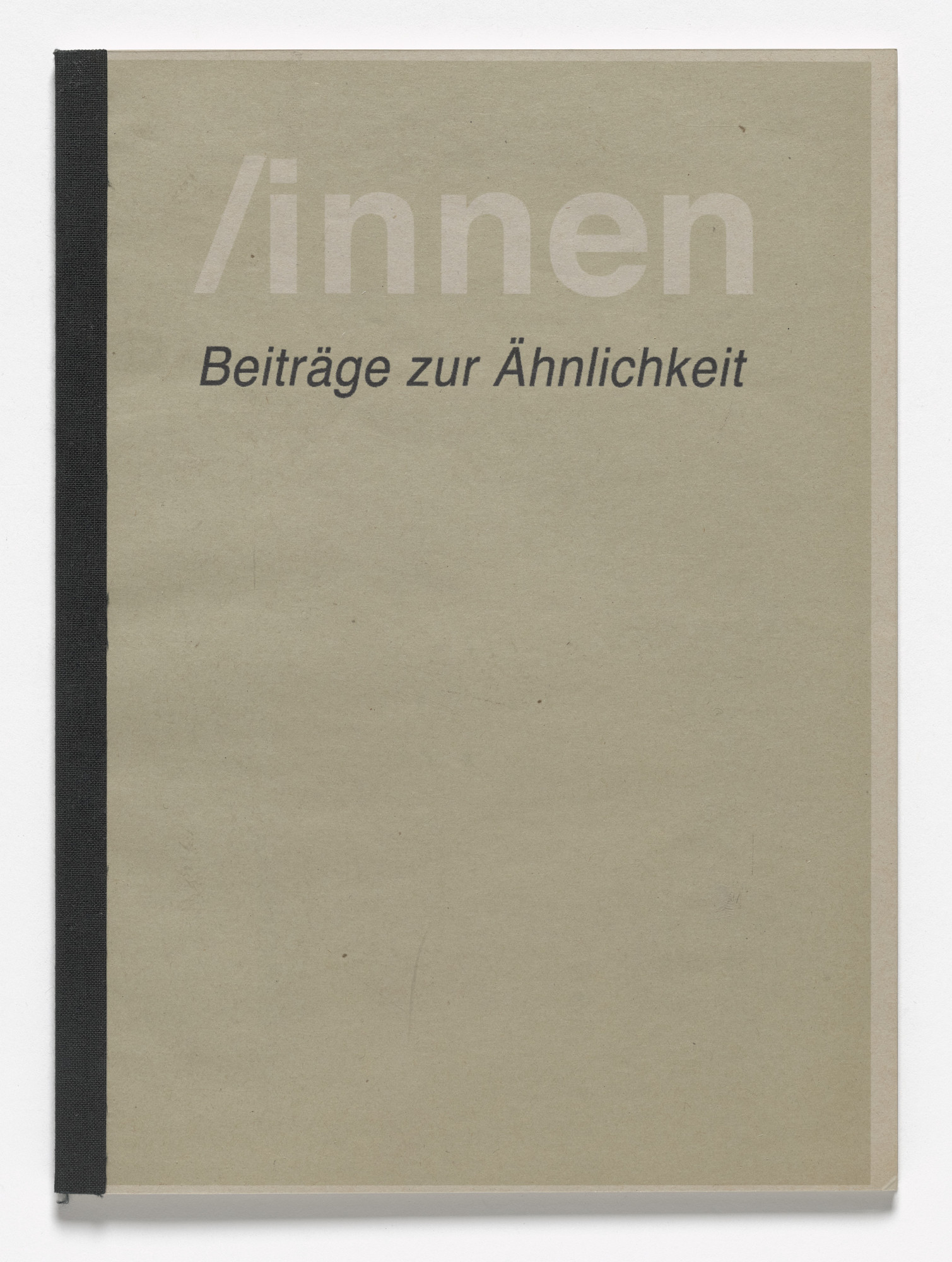 Rosemarie Trockel. /innen. Beiträge zur Ähnlichkeit ( /innen. Contributions on Resemblance ) from Book Drafts