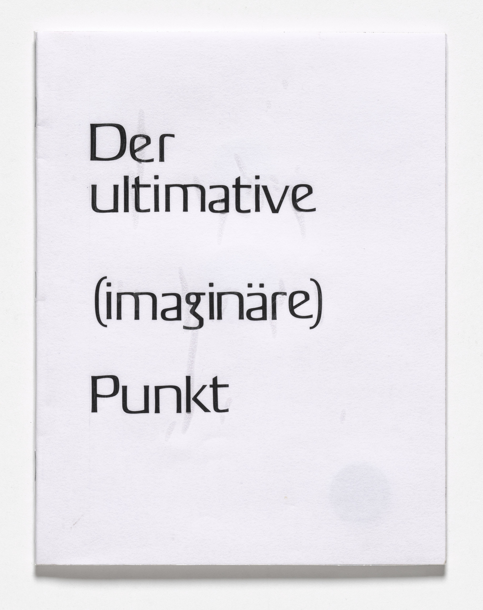 Rosemarie Trockel. Der ultimative (imaginäre) Punkt ( The Ultimate [Imaginary] Point ) from Book Drafts