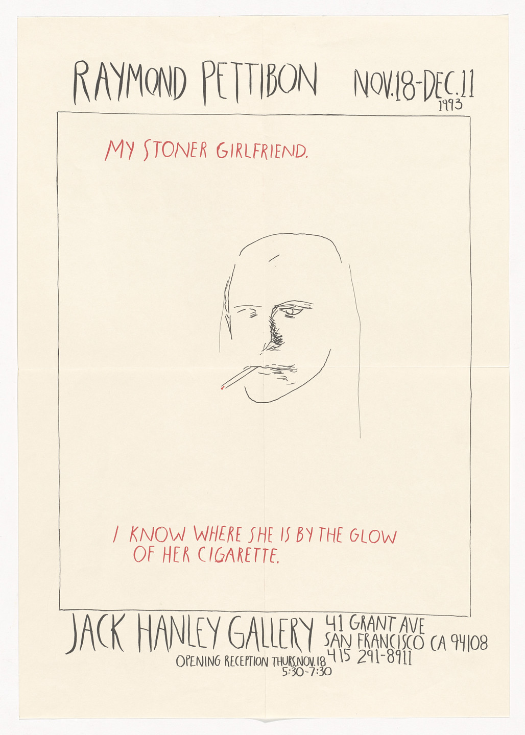 Raymond Pettibon. Exhibition poster for Raymond Pettibon at Jack Hanley Gallery. 1993
