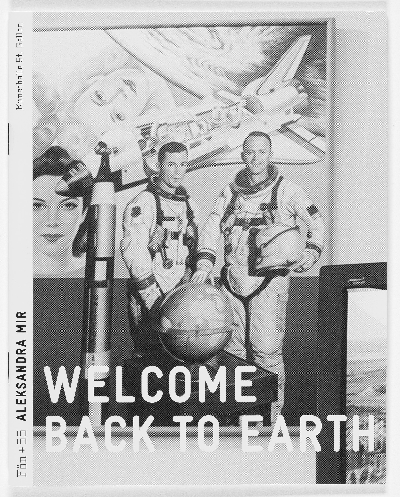 Aleksandra Mir. Exhibition brochure for Welcome Back to Earth, Kunsthalle St. Gallen, Switzerland, April 12–June 9, 2003