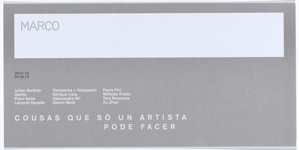 Invitation for opening of Things That Only an Artist Can Do, MARCO Museo de Arte Contemporánea de Vigo, Spain, January 29–May 2, 2010