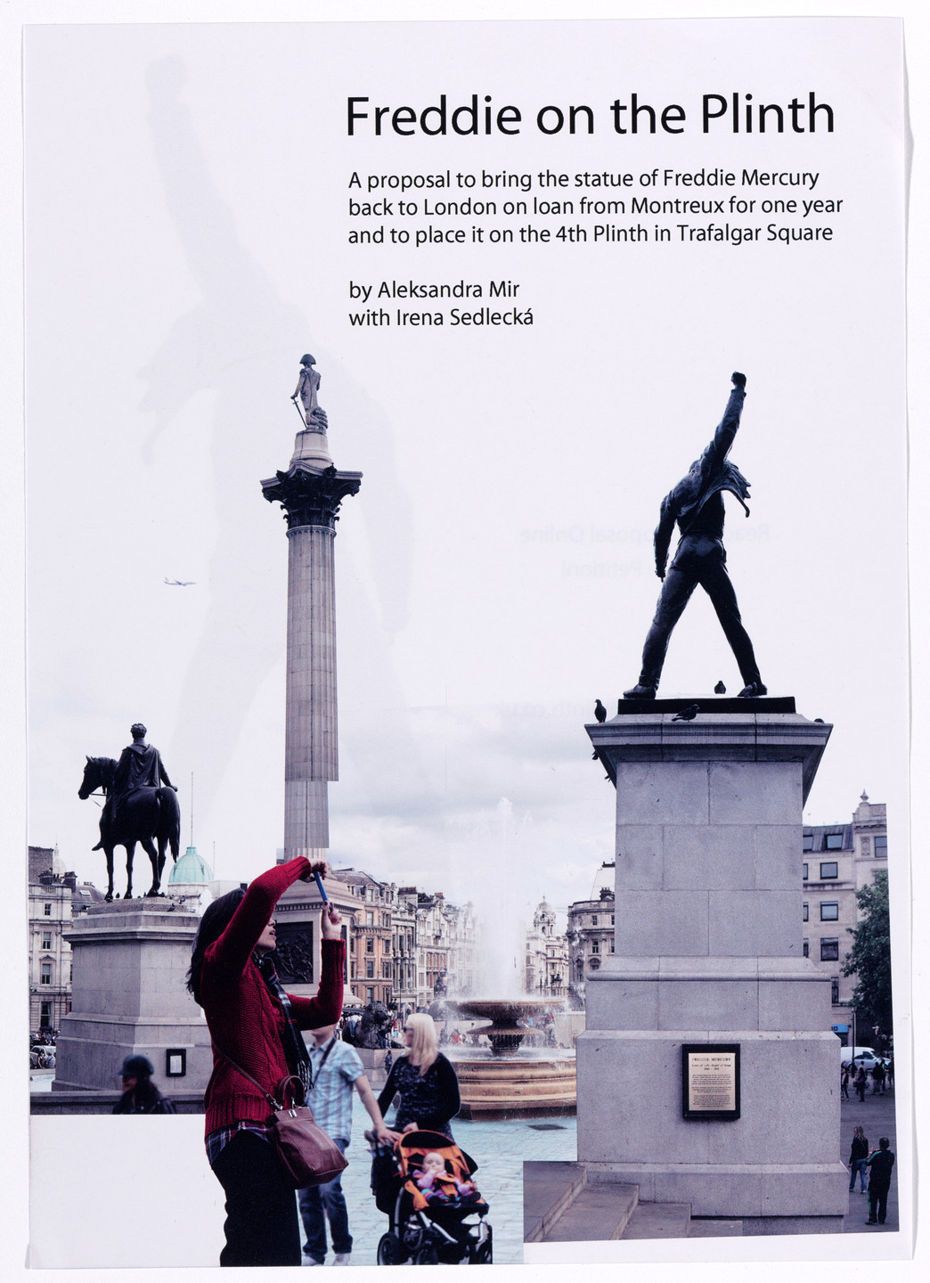 Aleksandra Mir. Flyer for Freddie on the Plinth. 2010–11