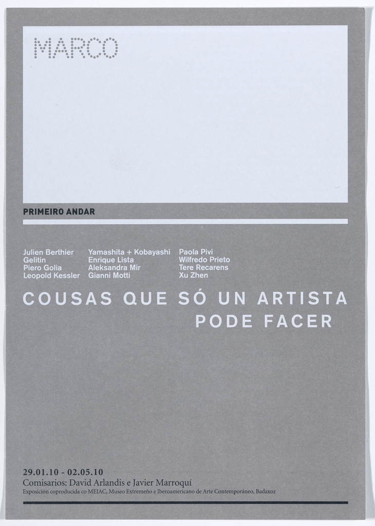 Flyer for Things That Only an Artist Can Do, MARCO Museo de Arte Contemporánea de Vigo, Spain, January 29–May 2, 2010