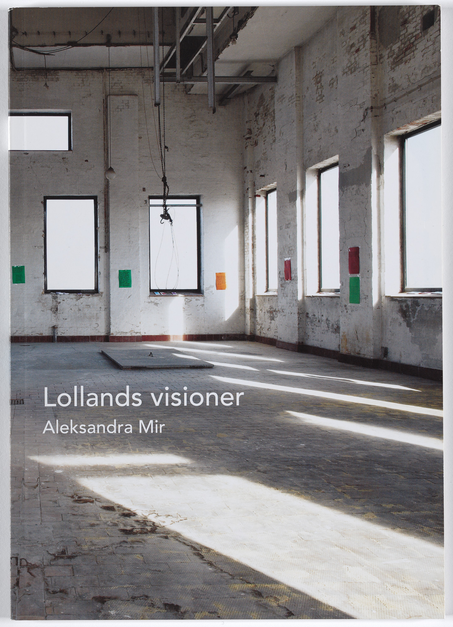 Aleksandra Mir. Lollands visioner