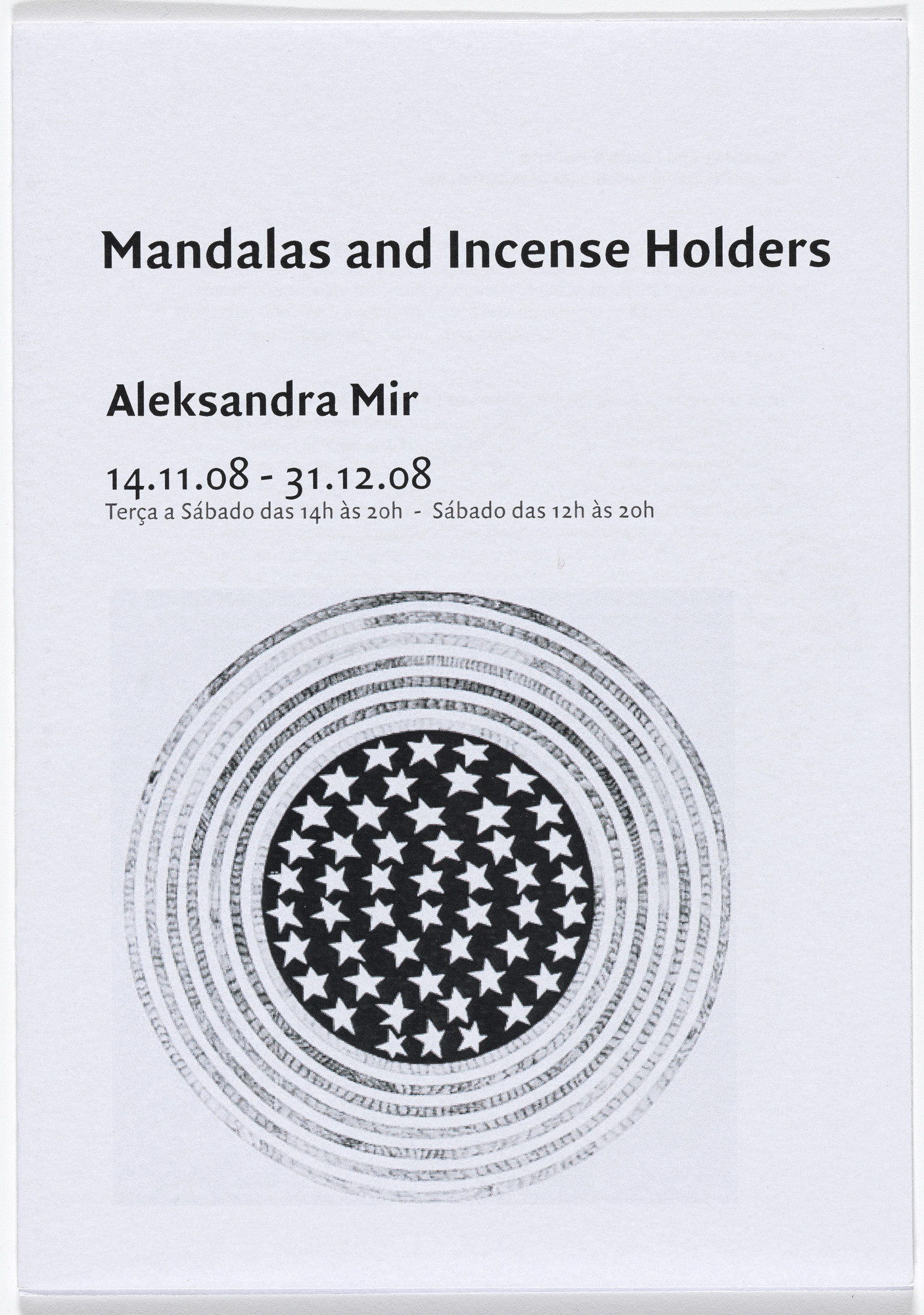 Aleksandra Mir. Brochure for Mandalas and Incense Holders , Lisboa20 Arte Contemporanea, Lisbon, November 14–December 31, 2008