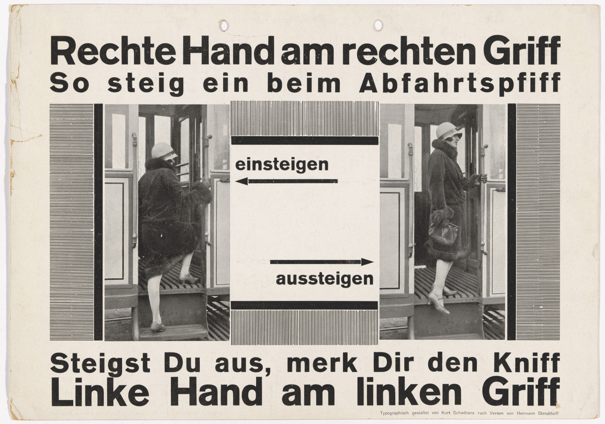 Kurt Schwitters. Notice for display in streetcar, for Üstra (Überlandwerke und Strassenbahnen Hannover AG) (Notice reads "Your right hand on the right-hand handle. That's how you get on when the whistle blows. And when you're leaving, here's the trick: Your left hand on the left-hand handle goes.")