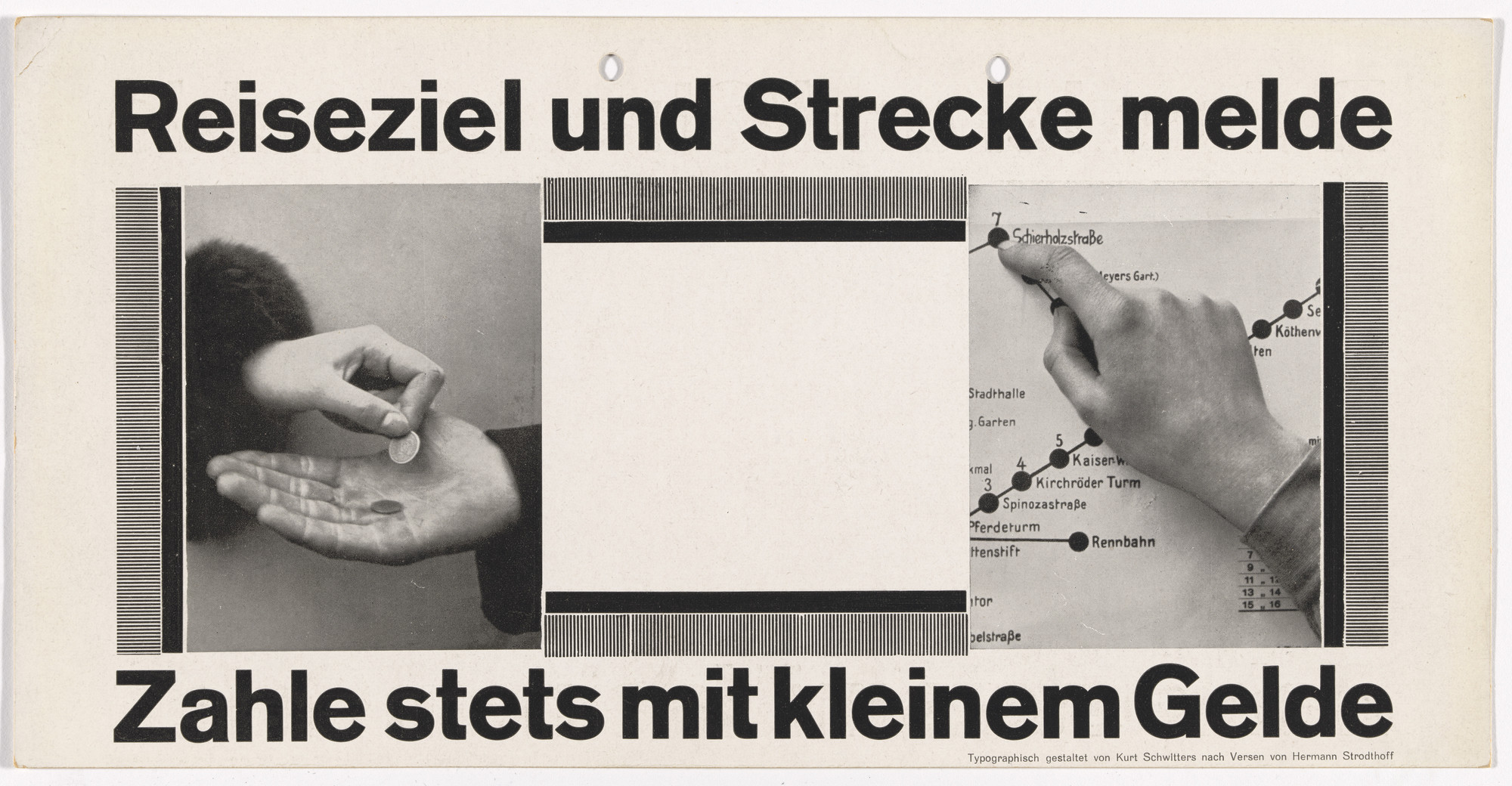 Kurt Schwitters. Notice for display in streetcar, for Üstra (Überlandwerke und Strassenbahnen Hannover AG) (Notice reads, "Inform us of your route and where you want to go. And then pay us please use small change, once we know.")