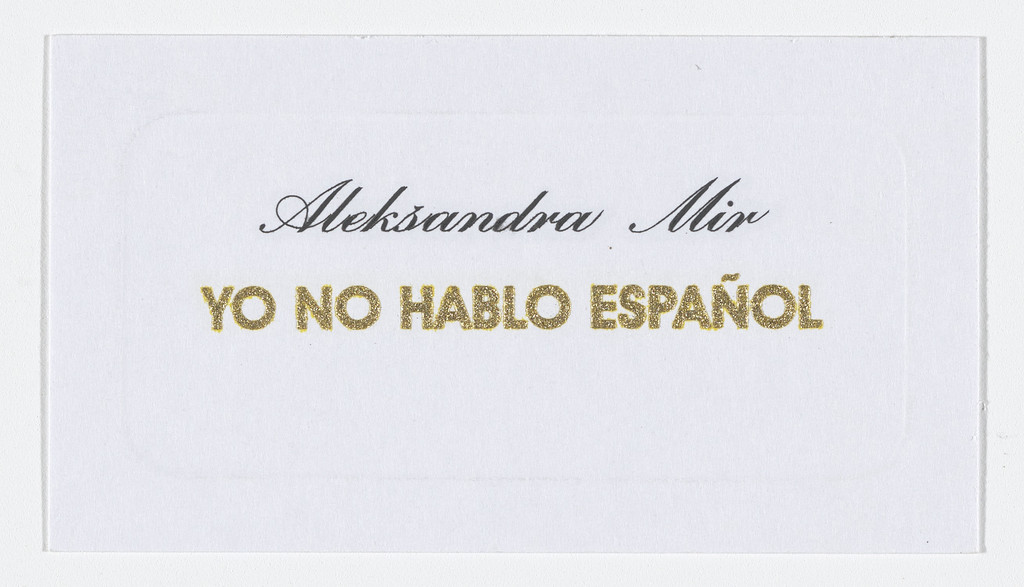 Business card for Yo No Hablo Español, Localismos residential workshop, Mexico City, May 1–June 30, 2004, Aleksandra Mir, 2004