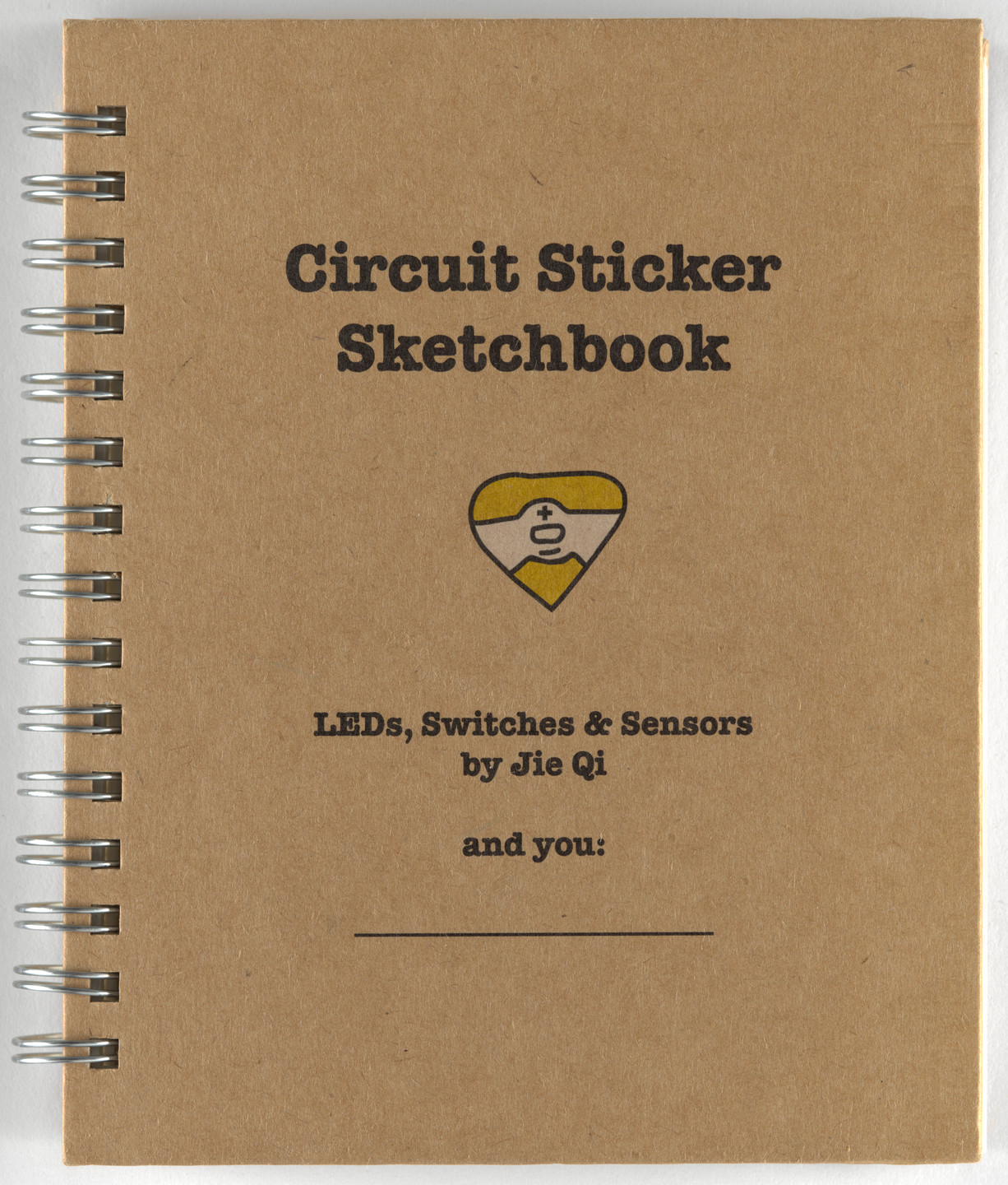 Jie Qi, Andrew &#34;Bunnie&#34; Huang. Circuit Stickers (Sketchbook). 2014