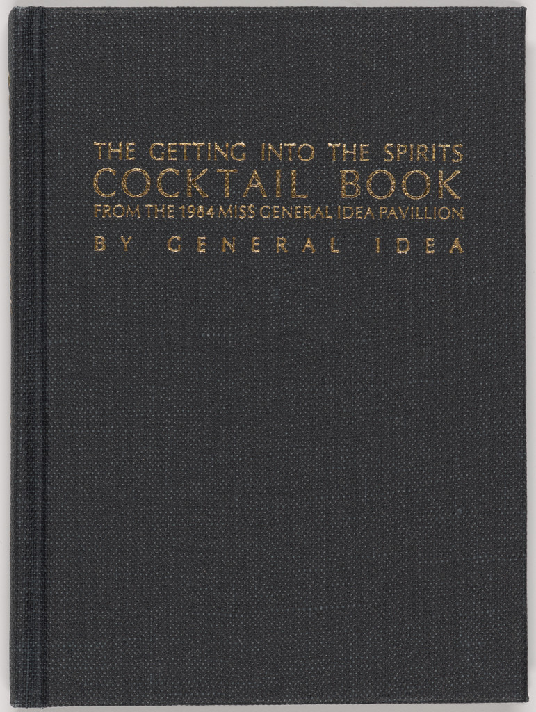 The Getting into the Spirits Cocktail Book from The 1984 Miss General Idea Pavillion, General Idea, 1980