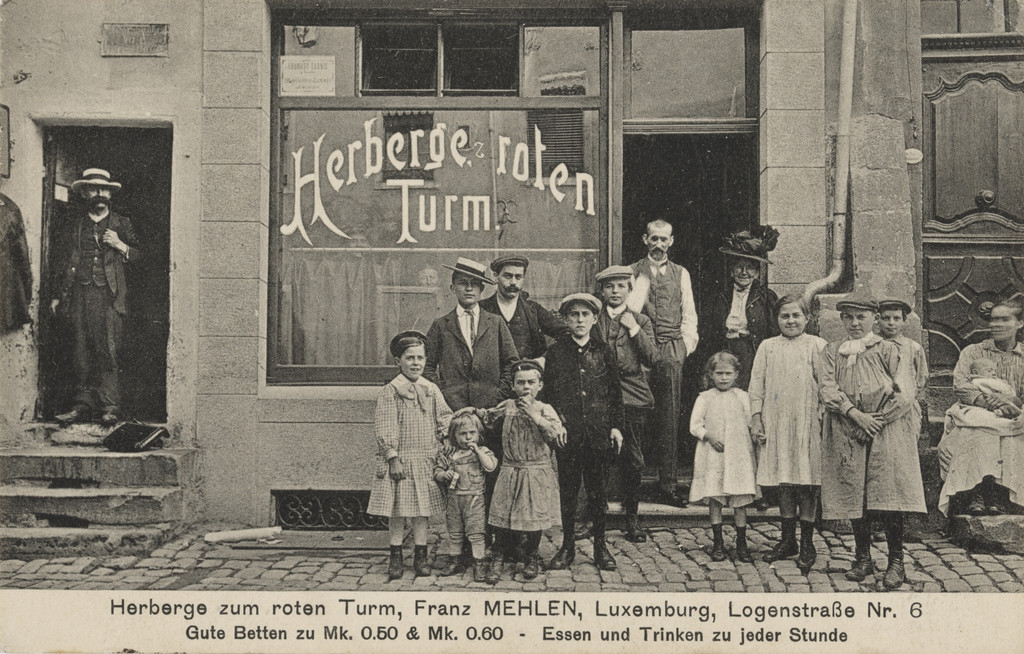 Herberge zum roten Turm, Franz Mehlen, Gute Betten - Essen und Trinken zu jeder Stunde, Logenstraße 6, J. D. Fohl, photographe,  Luxemburg