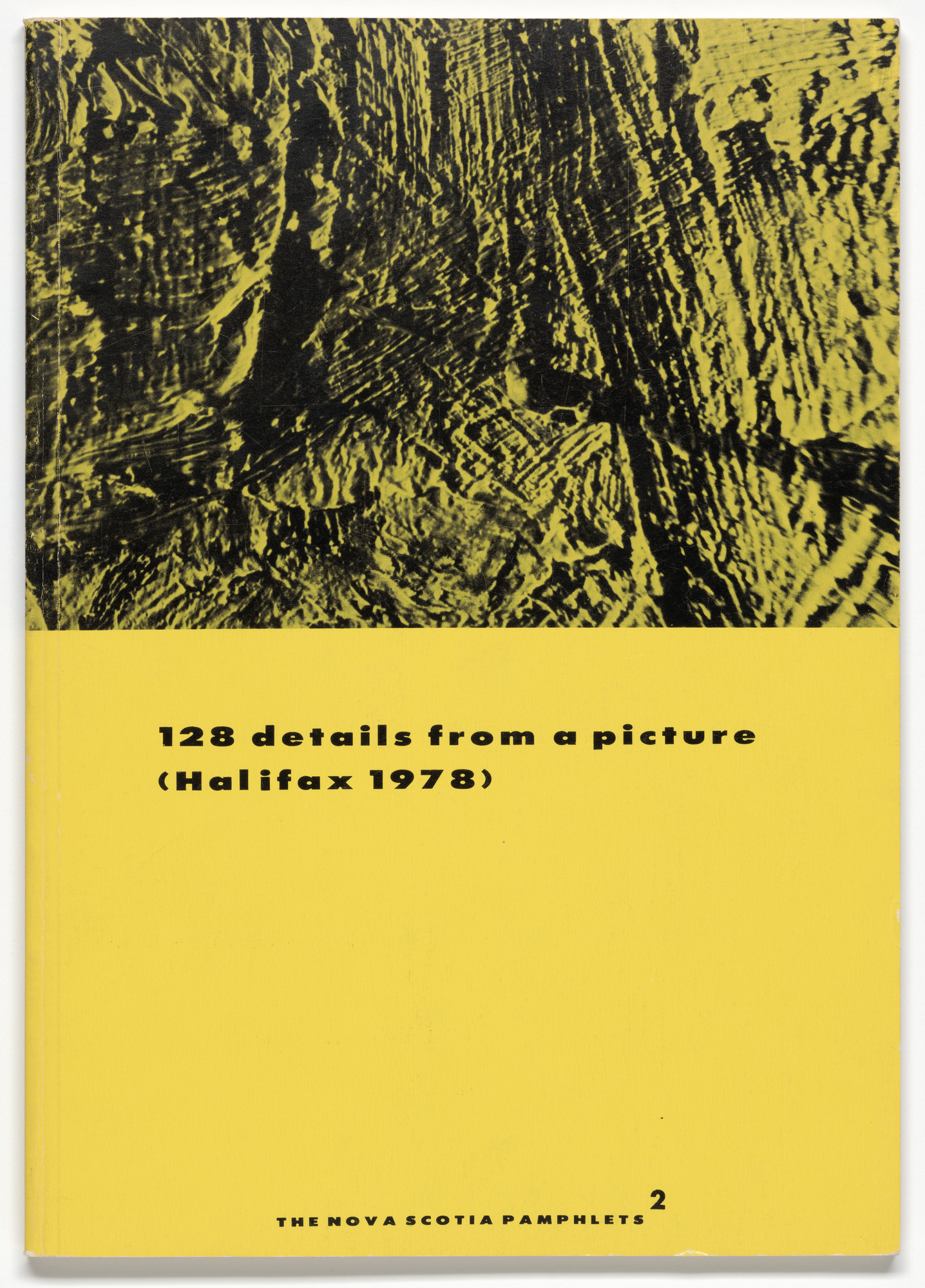 Gerhard Richter. 128 Details from a Picture (Halifax 1978) I (vol. 2 of the series The Nova Scotia Pamphlets)