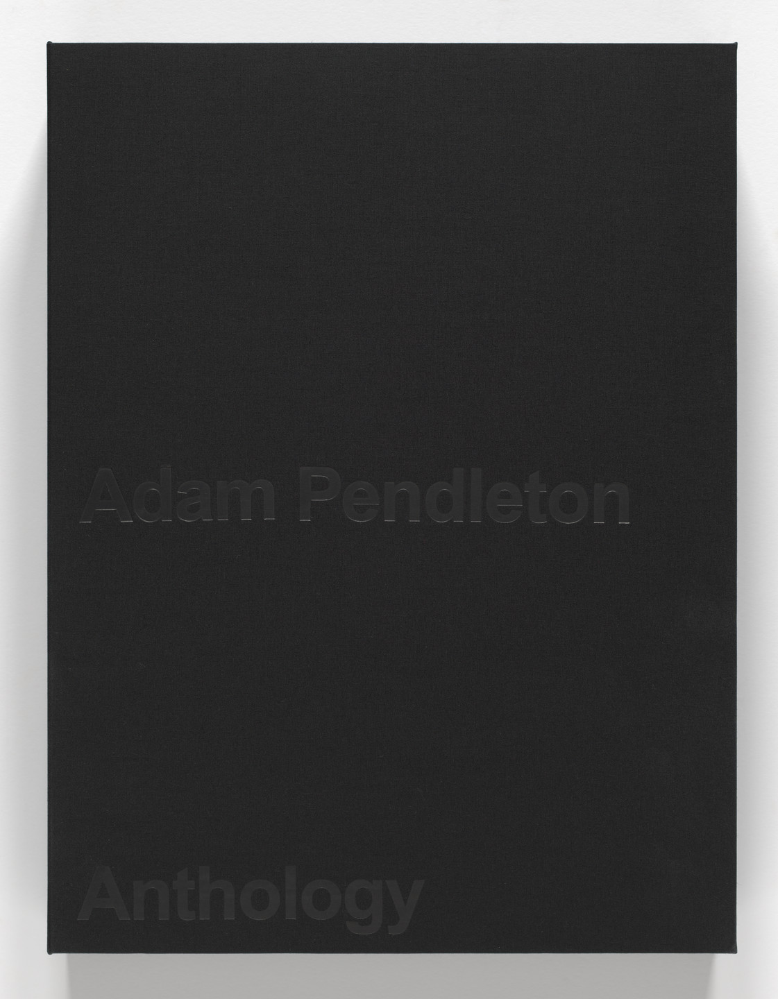 Adam Pendleton. Anthology. 2018