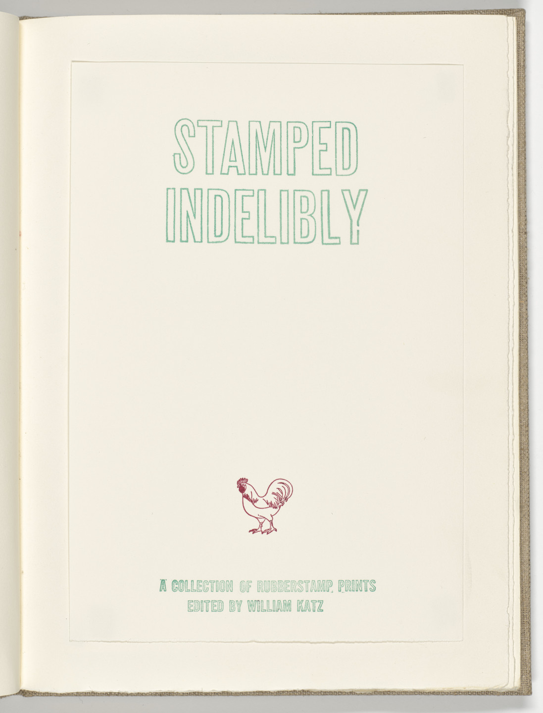 Various Artists, Robert Creeley, Allen Ginsberg, Red Grooms, Robert Indiana, Allen Jones, Kenneth Koch, Josef Levi, Gerard Malanga, Marisol (Marisol Escobar), Claes Oldenburg, Peter Saul, Andy Warhol, Tom Wesselmann, John Willenbecher. Stamped Indelibly. 1967