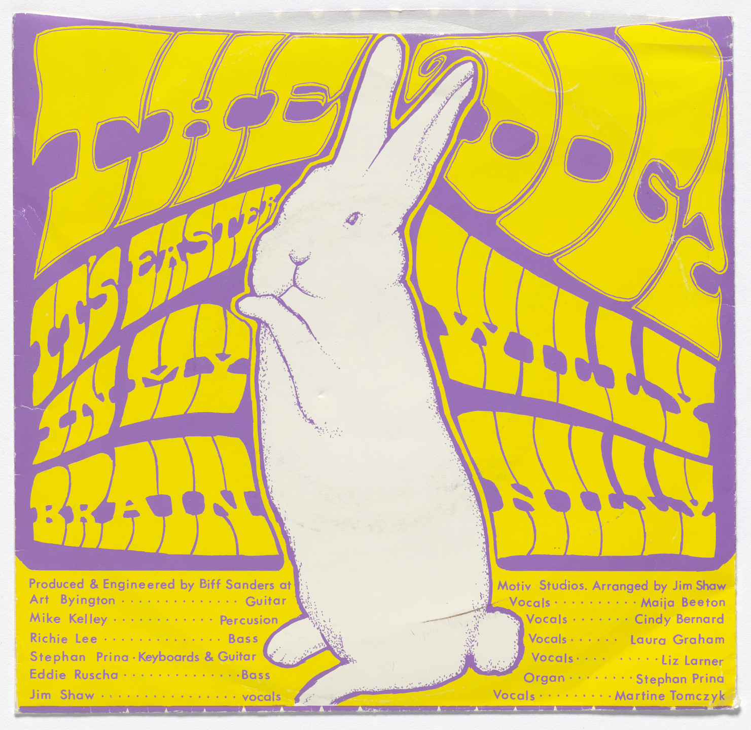 The Dogz, Maija Beeton, Cindy Bernard, Art Byington, Laura Graham, Mike Kelley, Liz Larner, Richie Lee, Stephen Prina, Eddie Ruscha, Jim Shaw, Martine Tomczyk. It&#39;s Easter in My Brain. 1990